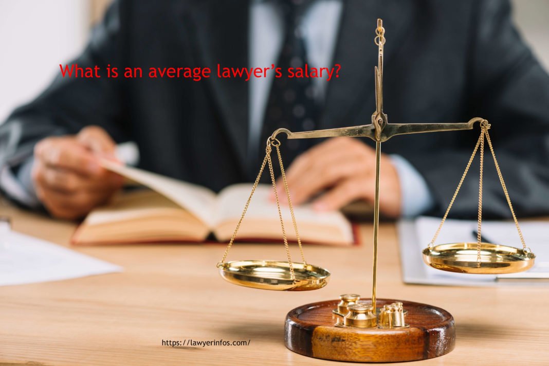 What Is An Average Lawyers Salary LawyerInfos